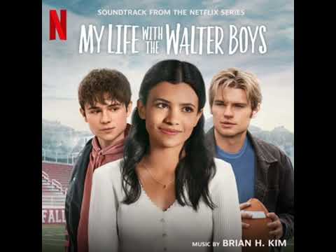My Life with the Walter Boys 2023 Soundtrack | Music By Brian H. Kim | A Netflix Series Score |