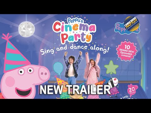 Peppa's Cinema Party - Official Trailer
