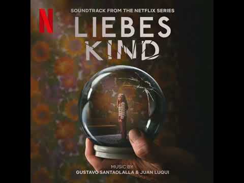 Dear Child (Liebes Kind) 2023 Soundtrack | Music Gustavo Santaolalla & Juan Luqui |A Netflix Series