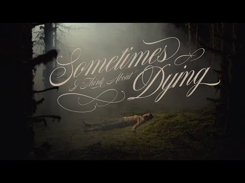 Sometimes I Think About Dying - Official Trailer - Oscilloscope Laboratories HD