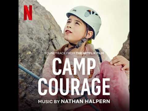 Camp Courage 2023 Soundtrack | Music By Nathan Halpern | A Netflix Original Film Score |