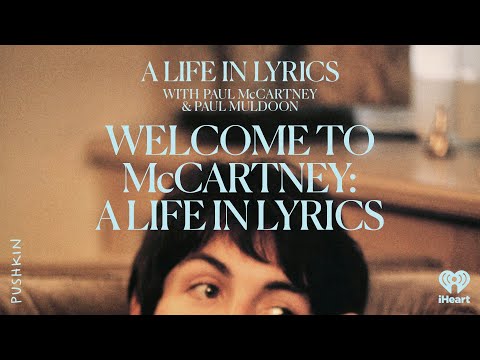 Welcome to McCartney: A Life in Lyrics with Paul McCartney and Paul Muldoon
