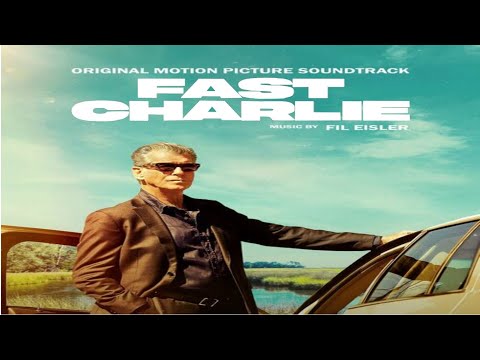Fast Charlie (Original Motion Picture Soundtrack) | Fil Eisler | 2023