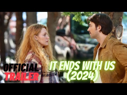 It Ends with Us (2024) Official Trailer