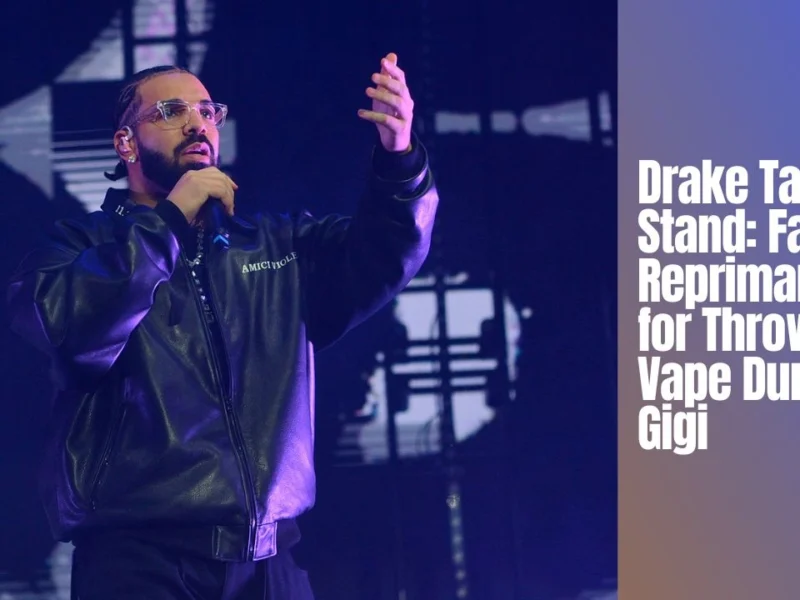 Drake Takes a Stand Fan Reprimanded for Throwing Vape During Gigi
