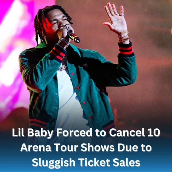 Lil Baby Forced to Cancel 10 Arena Tour Shows Due to Sluggish Ticket Sales