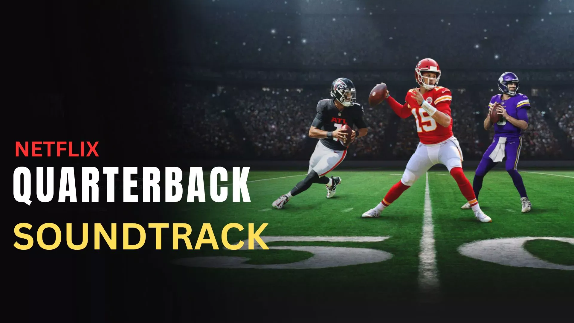 Quarterback Soundtrack Full List (2023 Netflix Series)