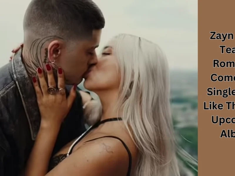 Zayn Malik Teases Romantic Comeback Single 'Love Like This' and Upcoming Album