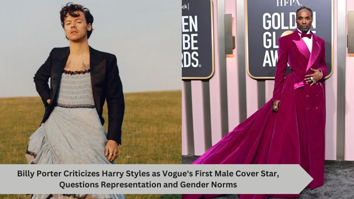 Billy Porter Criticizes Harry Styles as Vogue's First Male Cover Star, Questions Representation and Gender Norms