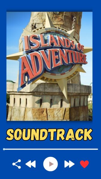 Islands of Adventure Soundtrack