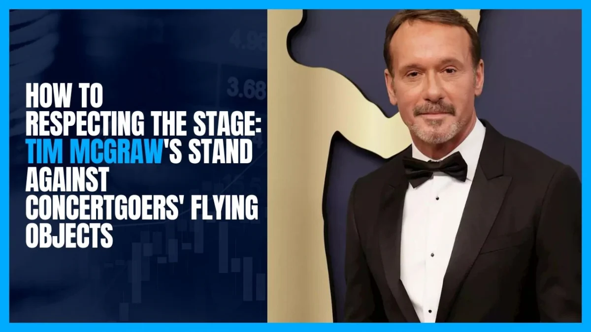 Respecting the Stage Tim McGraw's Stand Against Concertgoers' Flying Objects