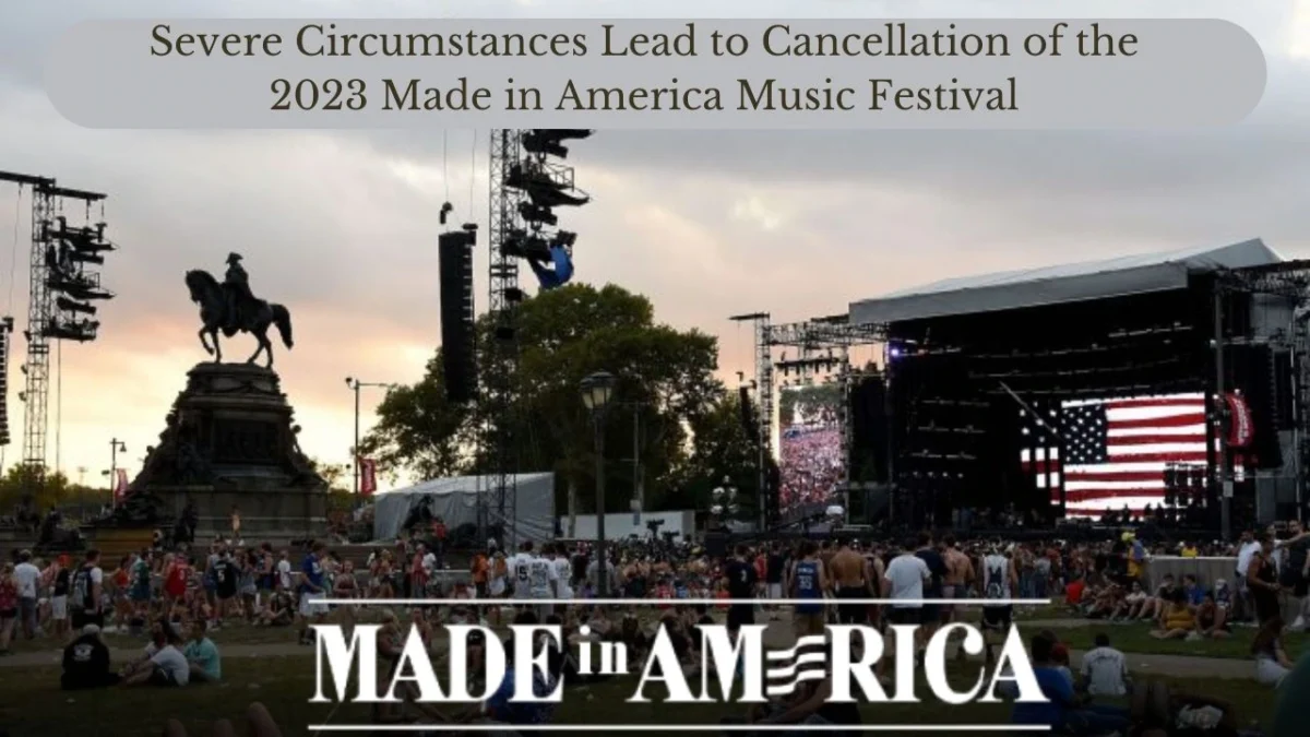Severe Circumstances Lead to Cancellation of the 2023 Made in America Music Festival