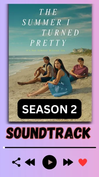 The Summer I Turned Pretty Season 2 Soundtrack