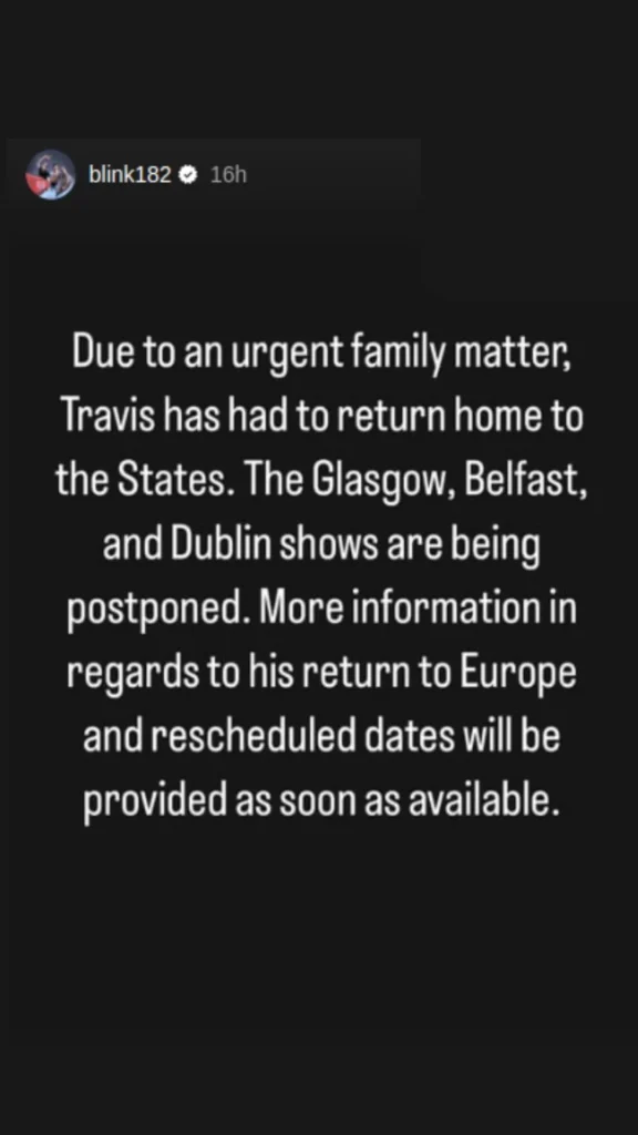 Blink-182 Postpones European Shows as Travis Barker Rushes Home for Urgent Family Matter