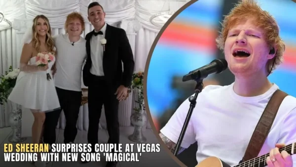 Ed Sheeran Surprises Couple at Vegas Wedding with New Song 'Magical'