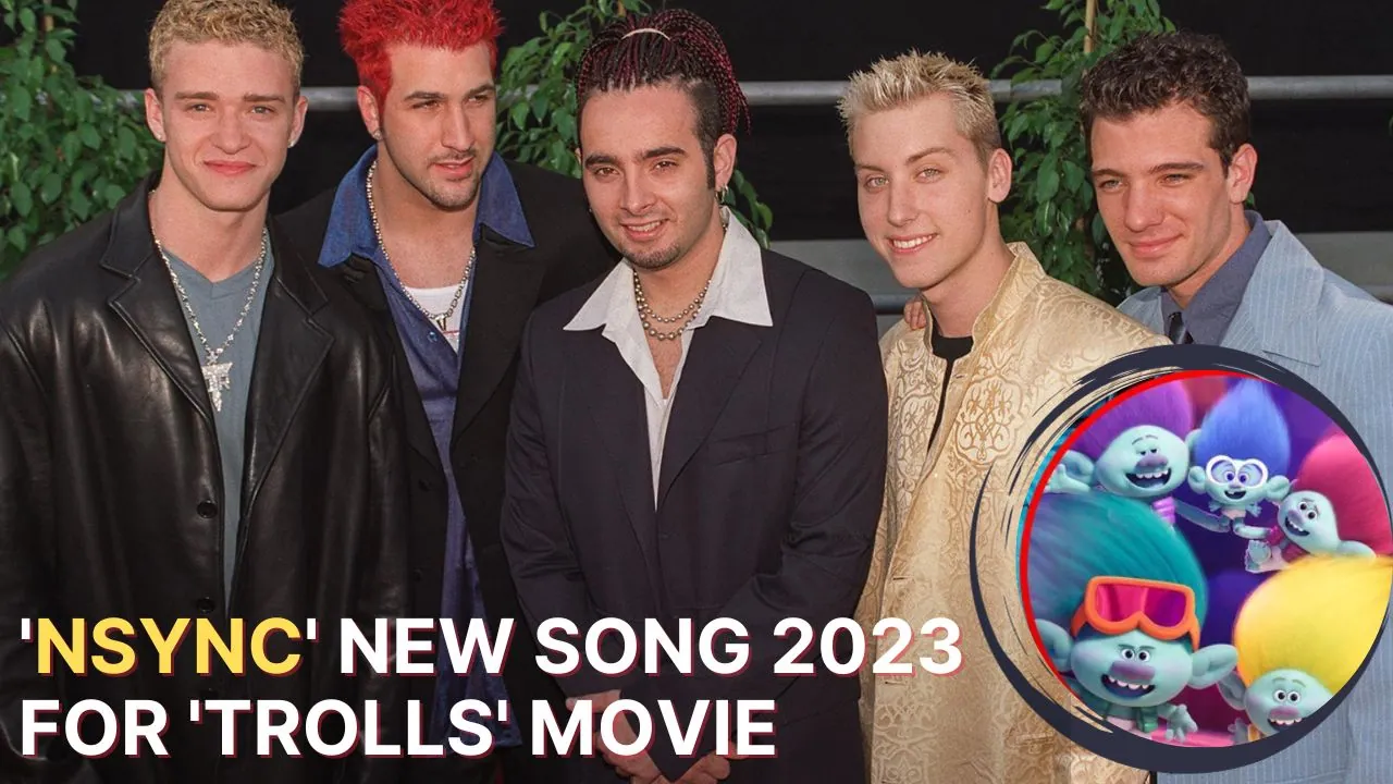 'NSYNC' New Song 2023 For 'Trolls' Movie