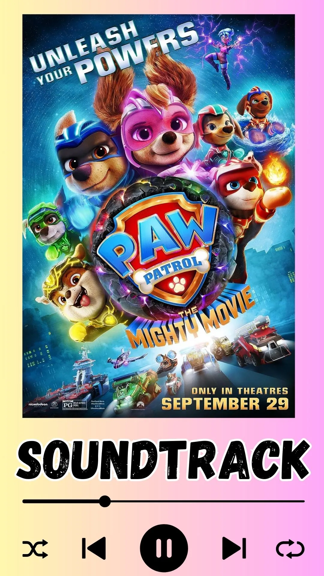 PAW Patrol The Mighty Movie Soundtrack (1)