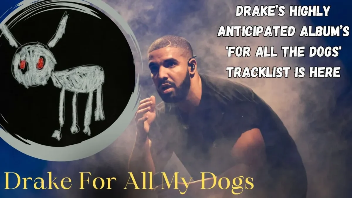 Drake’s Highly Anticipated Album’s 'For All the Dogs'  Tracklist is Here