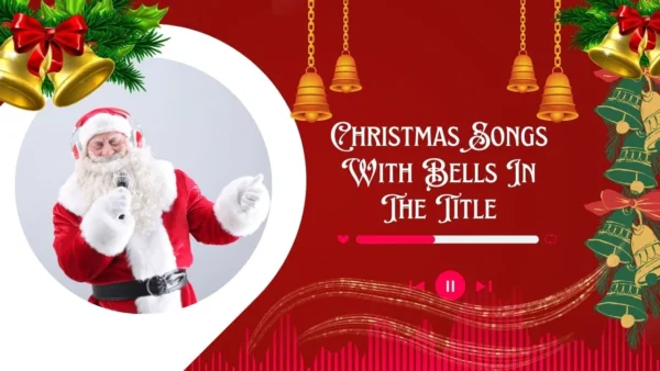 Christmas Songs With Bells In The Title