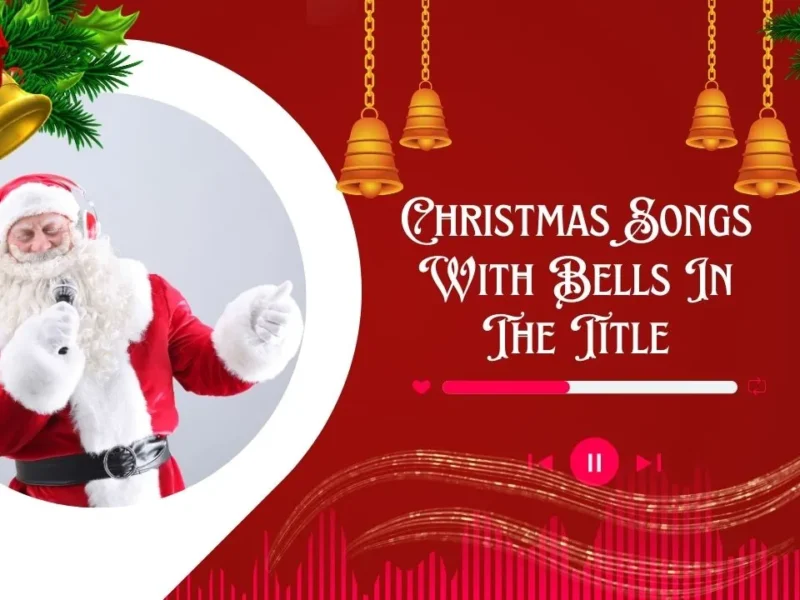 Christmas Songs With Bells In The Title