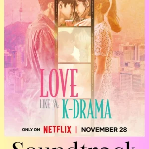Love Like a K-Drama Soundtrack