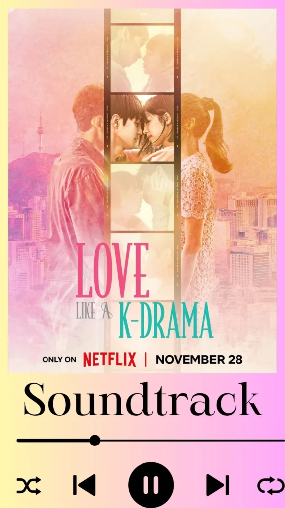 Love Like a K-Drama Soundtrack