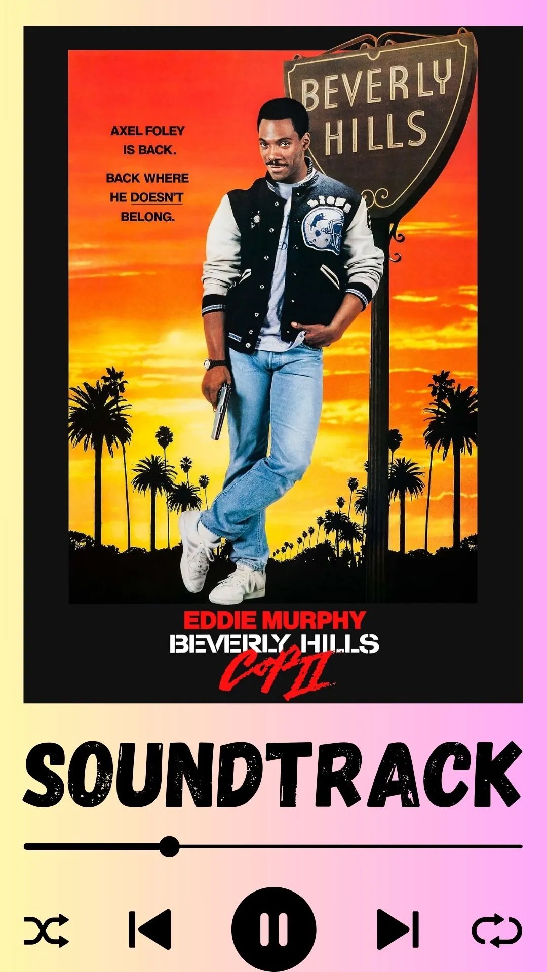 Beverly Hills Cop Axel Foley Soundtrack