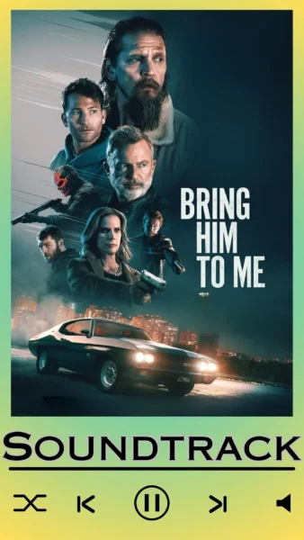 Bring Him to Me Soundtrack (2023)