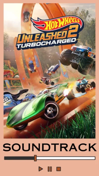 Hot Wheels Unleashed 2: Turbocharged Soundtrack