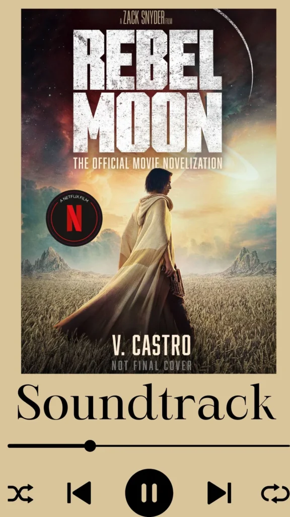 Rebel Moon Part One - A Child of Fire Soundtrack