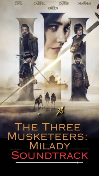 The Three Musketeers: Milady Soundtrack (2023)