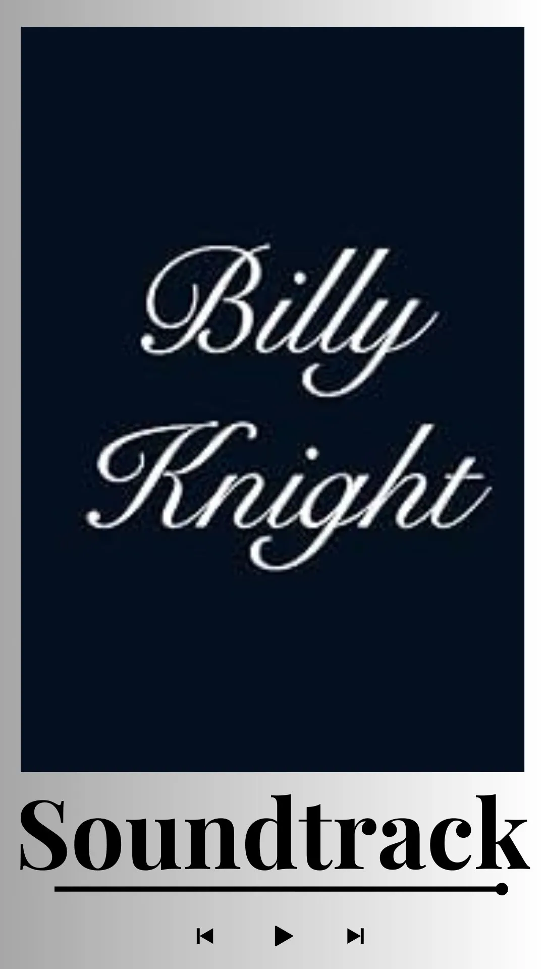 Billy Knight Soundtrack