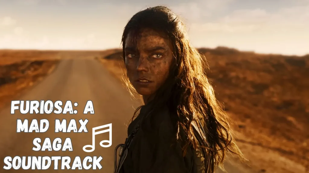 Furiosa: A Mad Max Saga Soundtrack 