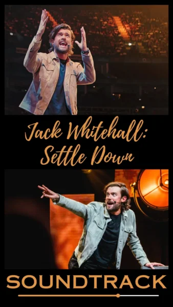 Jack Whitehall: Settle Down Soundtrack (2024)