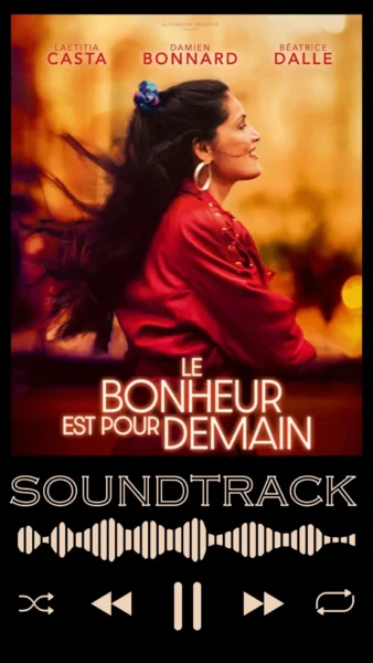 Le bonheur est pour demain Soundtrack