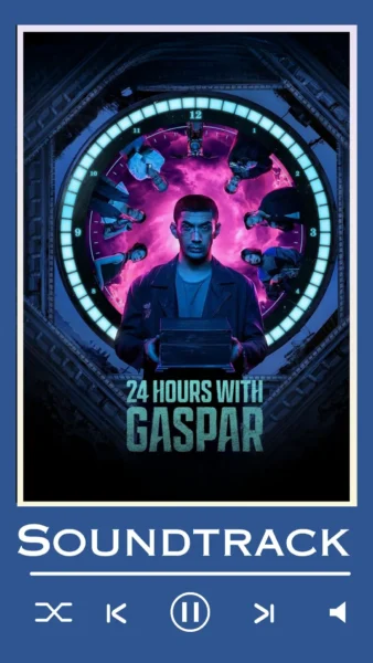 24 Hours with Gaspar Soundtrack