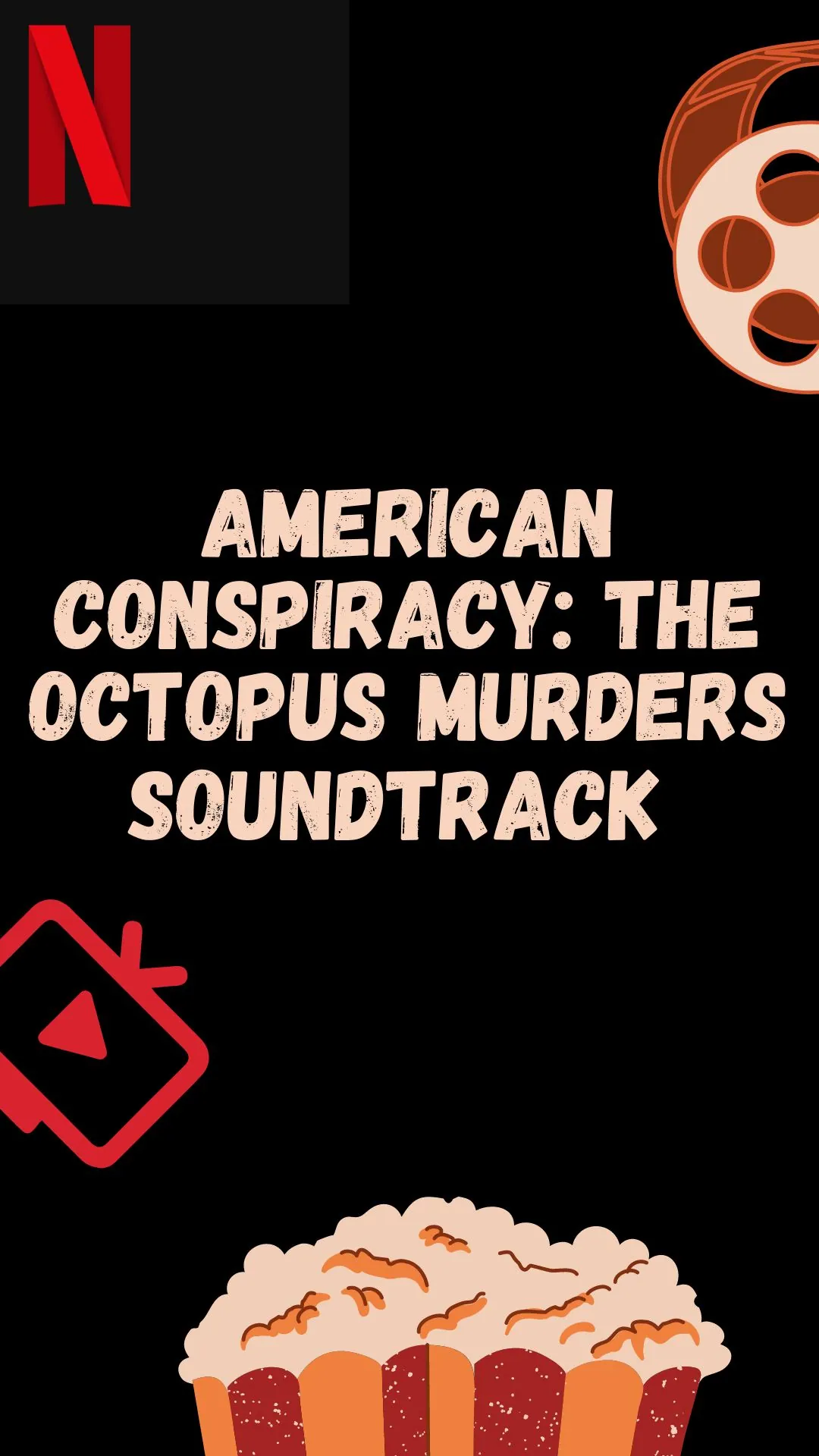 American Conspiracy: The Octopus Murders Soundtrack (2024)