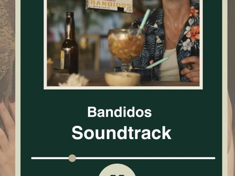 Bandidos Soundtrack 2024