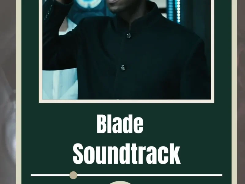 Blade Soundtrack 2025