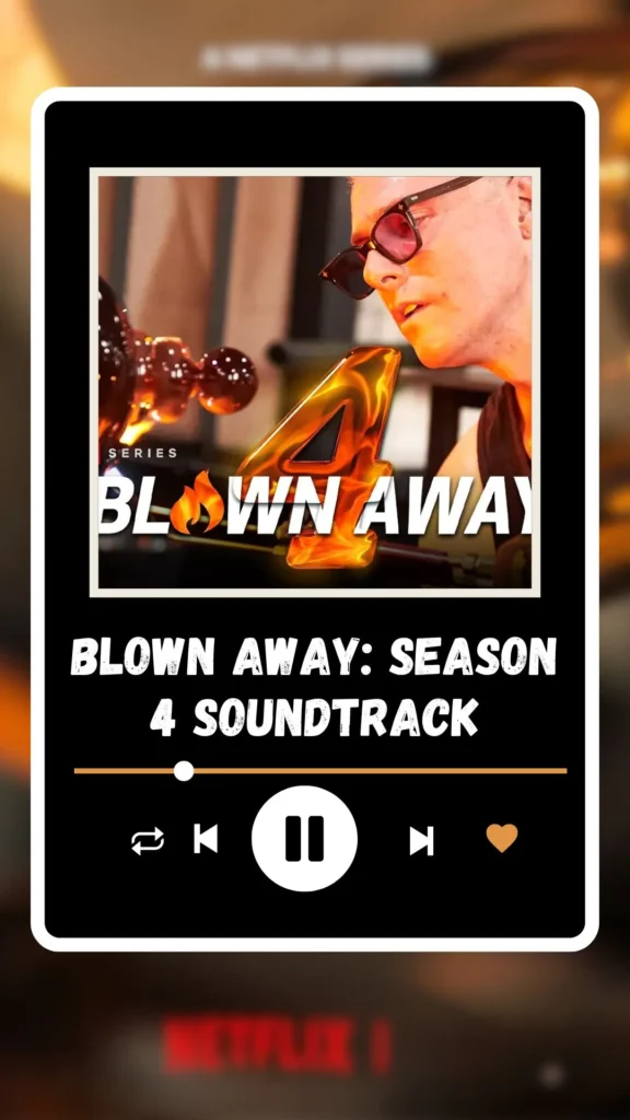 Blown Away Season 4 Soundtrack (2024)