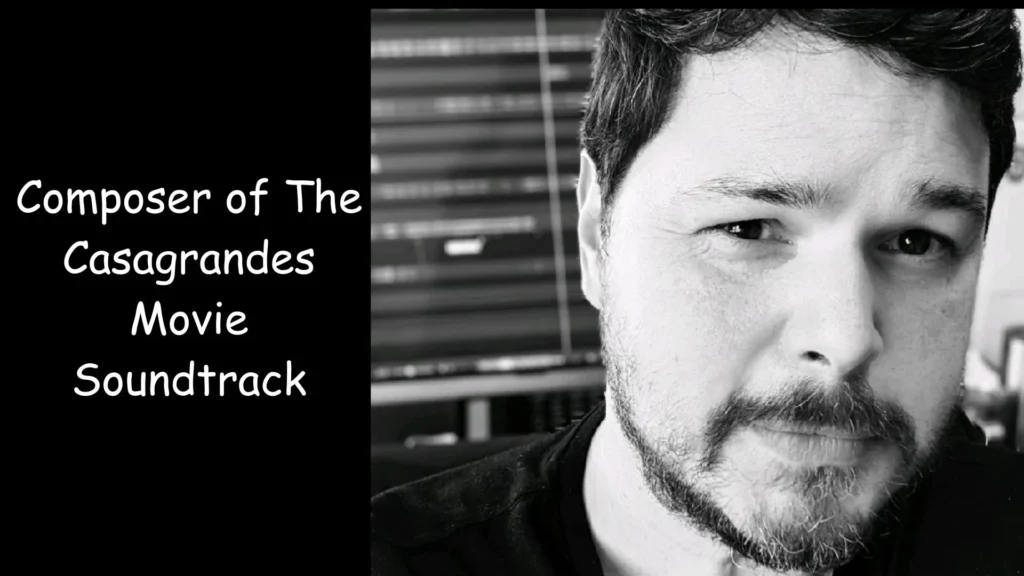 Composer of The Casagrandes Movie Soundtrack