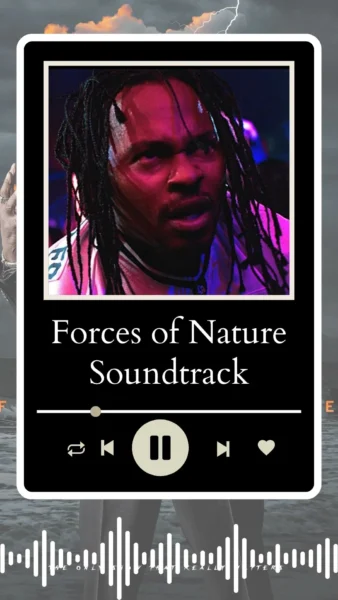 Forces of Nature Soundtrack 2024