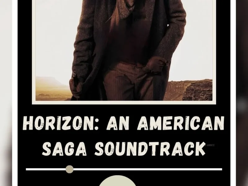 Horizon An American Saga Soundtrack