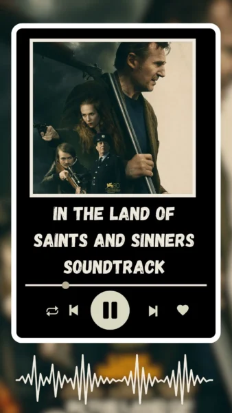 In The Land of Saints and Sinners Soundtrack