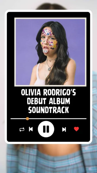 Olivia Rodrigo's Debut Album Soundtrack
