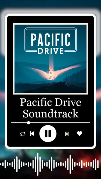Pacific Drive Soundtrack