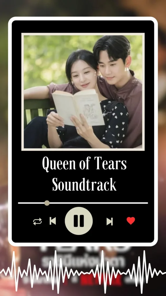 Queen of Tears Soundtrack 2024