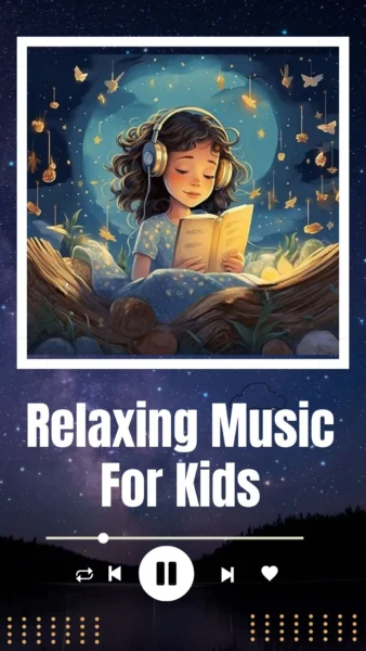 Relaxing Music For Kids