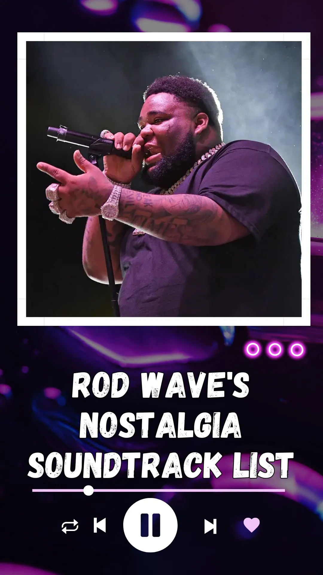 Rod Wave's Nostalgia Soundtrack List