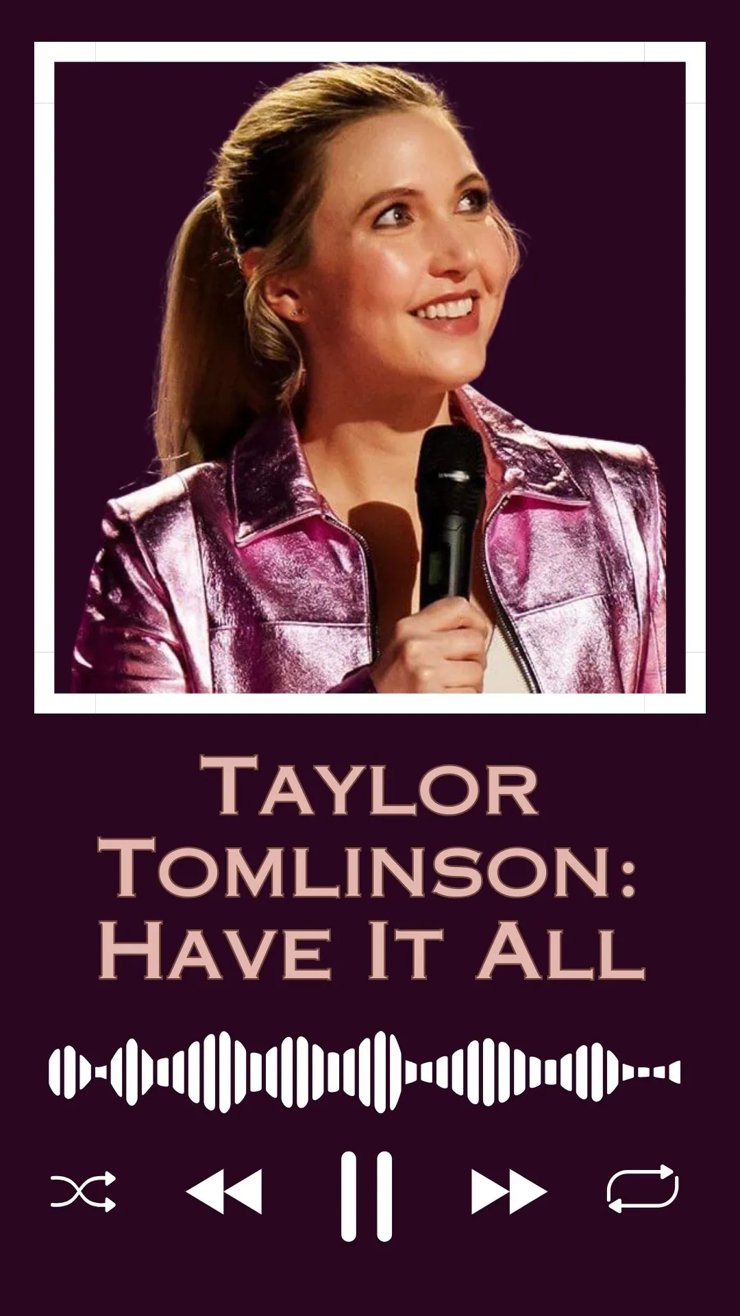 Taylor Tomlinson Have It All Soundtrack